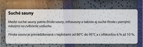 Suché sauny - fínske sauny, infrasauny, suché-fínske s parnými nárazmi na zvlhčenie vzduchu